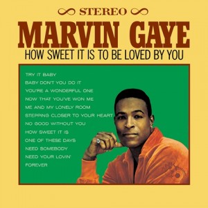 Marvin Gaye How Sweet it is to Be Loved by You